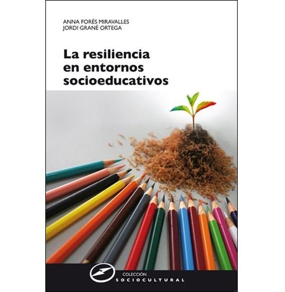 Imagen de La Resiliencia En Entornos Socioeducativos