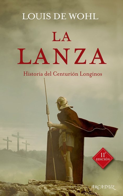 Imagen de La lanza / Louis de Wohl