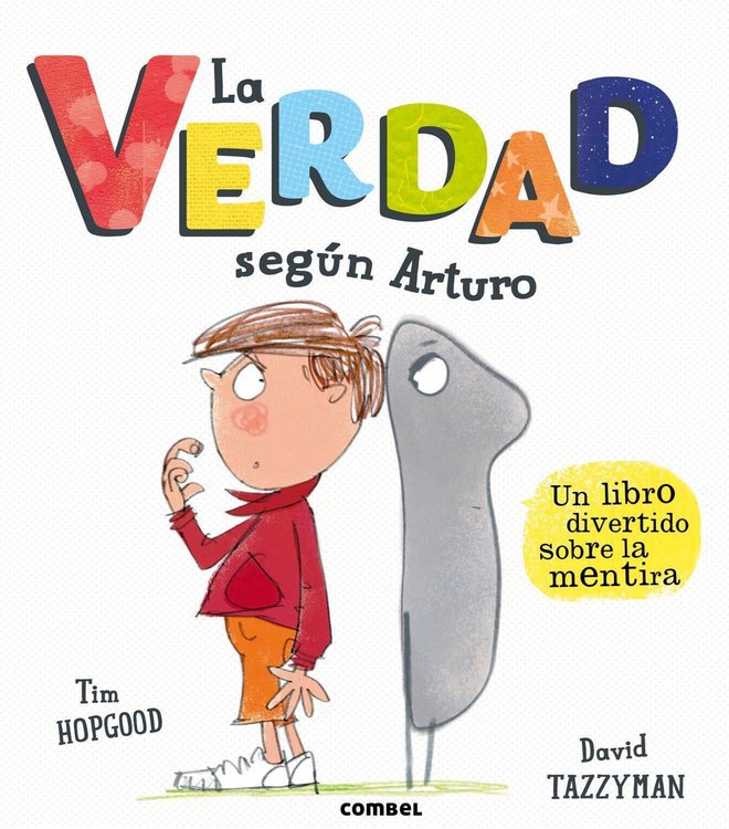 Imagen de La verdad según Arturo. Un libro divertido sobre la mentira