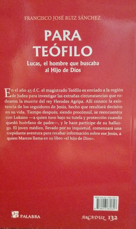 Imagen de Para Teófilo. Lucas, el hombre que buscaba al Hijo de Dios