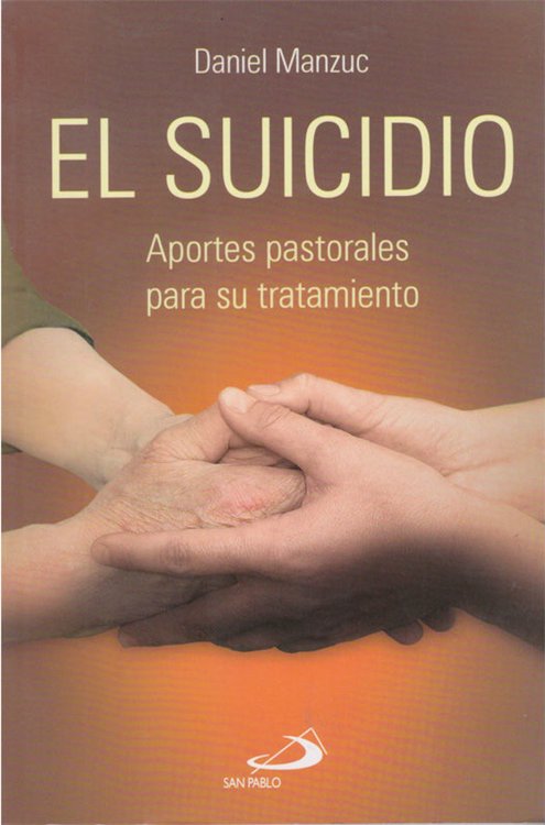 Imagen de El suicidio. Aportes pastorales para su tratamiento