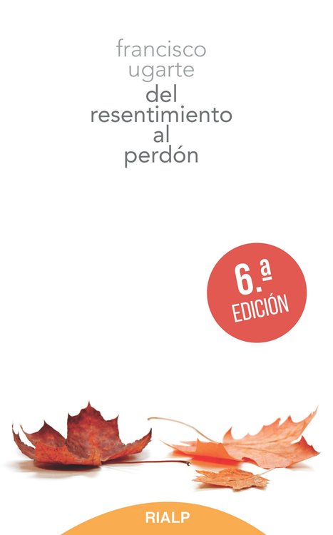 Imagen de Del resentimiento al perdón