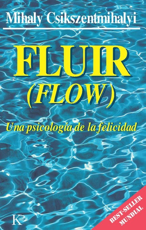 Imagen de Fluir (Flow). Una psicología de la felicidad