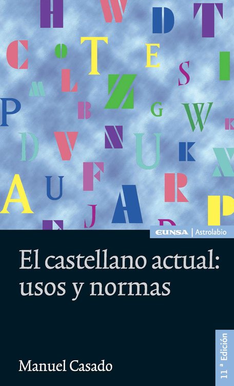 Imagen de El castellano actual: usos y normas