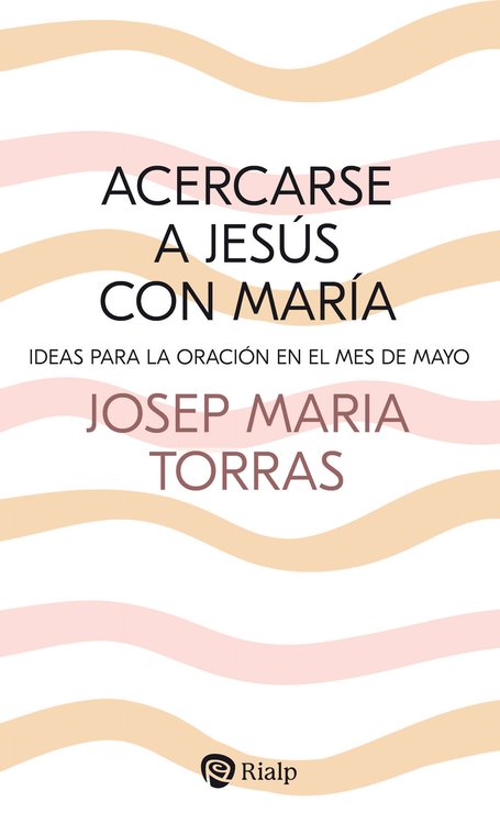Imagen de Acercarse a Jesús con María