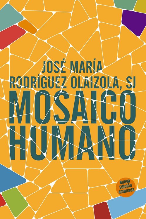 Imagen de Mosaico humano - José María Rodríguez Olaizola, Sj