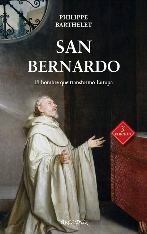 Imagen de San Bernardo. El hombre que transformó Europa