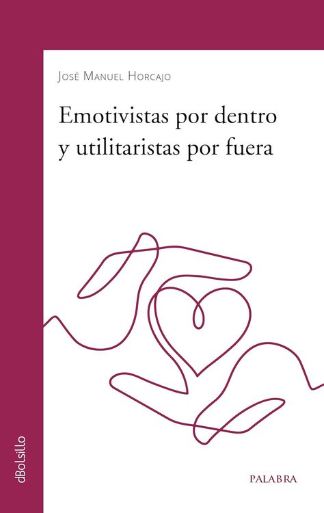 Imagen de Emotivistas por dentro y por fuera  / José Manuel Horcajo