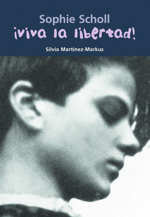Imagen de Sophie Scholl ¡Viva la libertad!