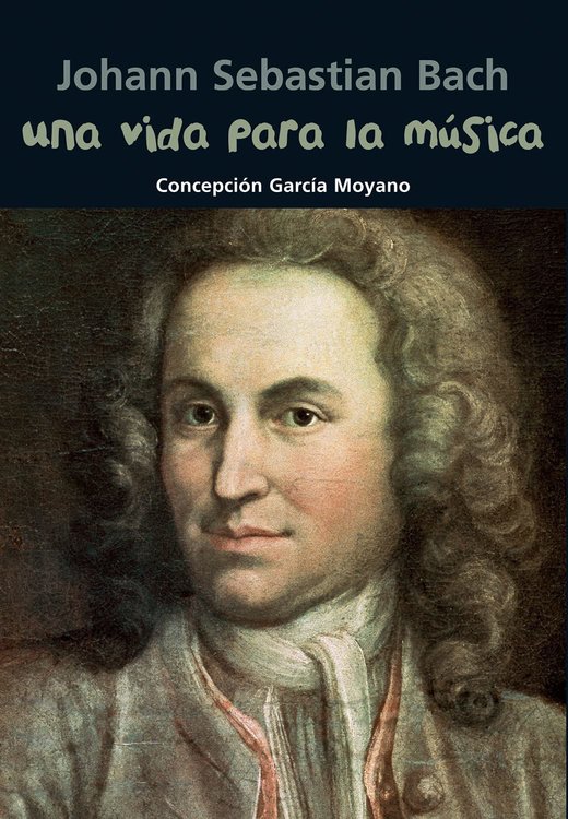 Imagen de Johann Sebastian Bach: Una vida para la música. Biografía jóven
