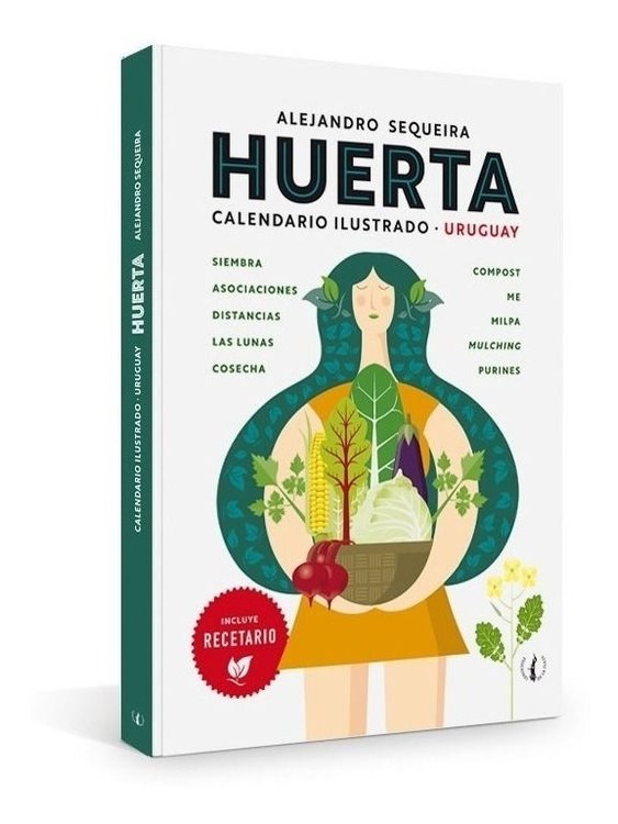 Imagen de Huerta: Calendario Ilustrado, Uruguay / Alejandro Sequeira