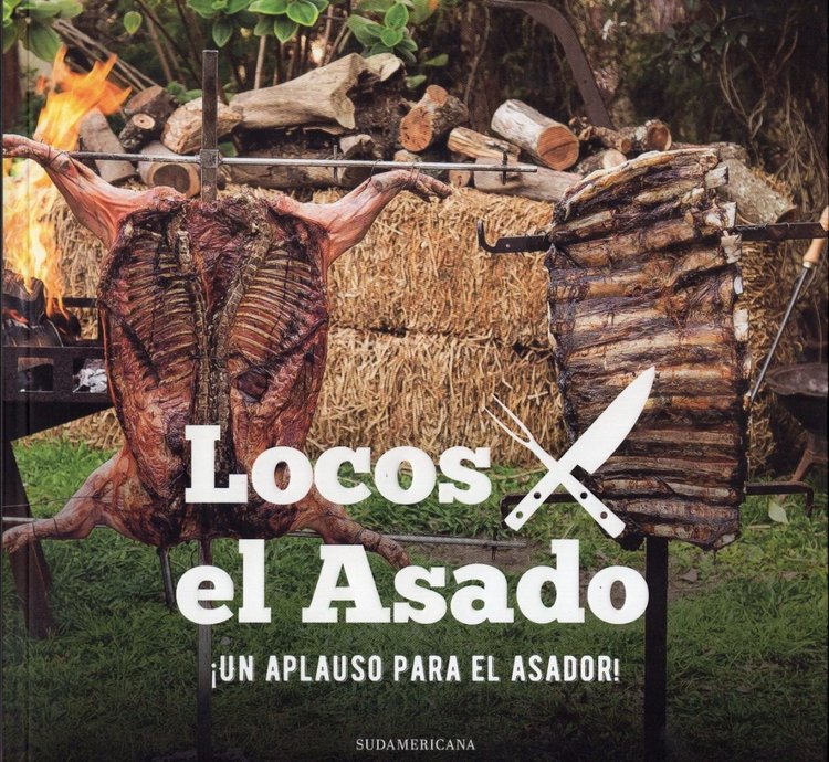 Imagen de Locos Por El Asado Un Aplauso Para El Asador