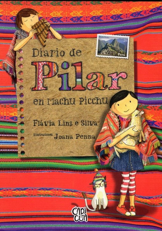 Imagen de Diario De Pilar En Machu Picchu / Flávia Lins E Silva