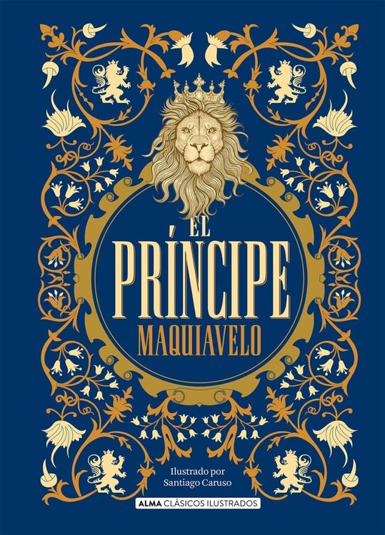Imagen de El Príncipe De Nicolás Maquiavelo / Alma Ilustrados