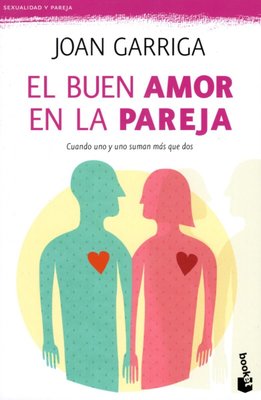 Imagen de El Buen Amor En La Pareja / Joan Garriga