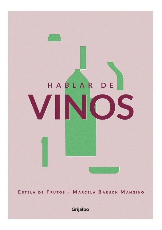 Imagen de Hablar De Vinos / Estela De Frutos Y Marcela Baruch