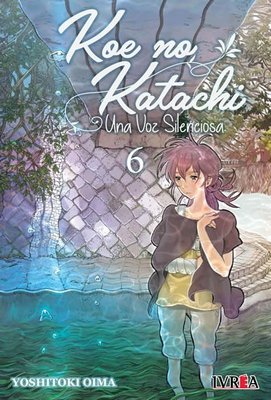 Imagen de Koe No Katachi - Una Voz Silenciosa Vol. 6 / Ivrea