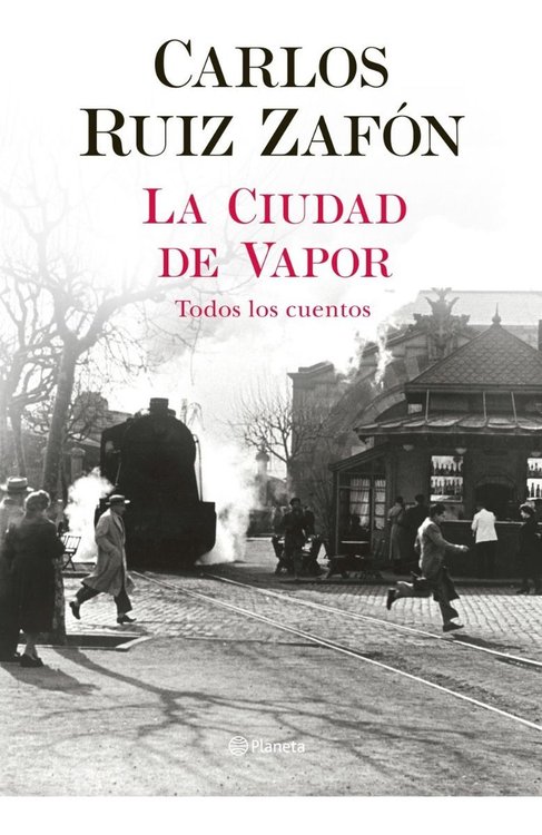 Imagen de La Ciudad De Vapor / Carlos Ruiz Zafón