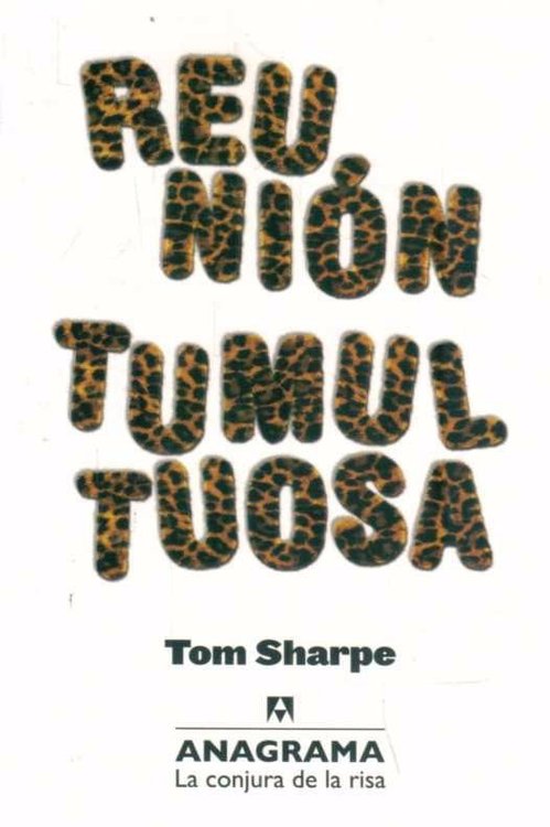 Imagen de Reunión Tumultuosa / Tom Sharpe