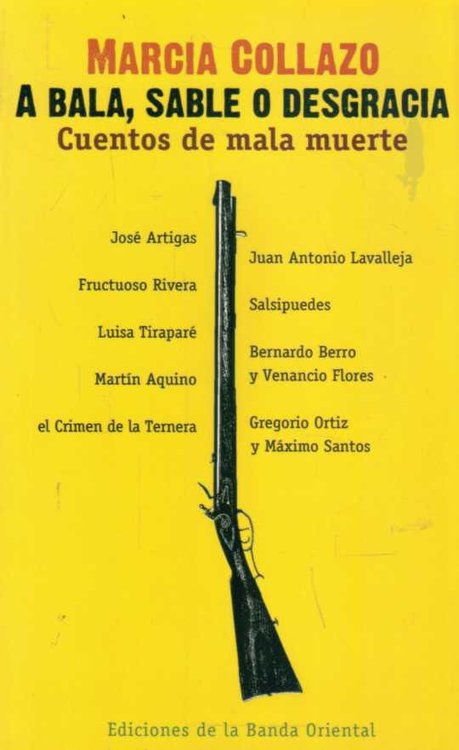 Imagen de A Bala, Sable O Desgracia / Marcia Collazo