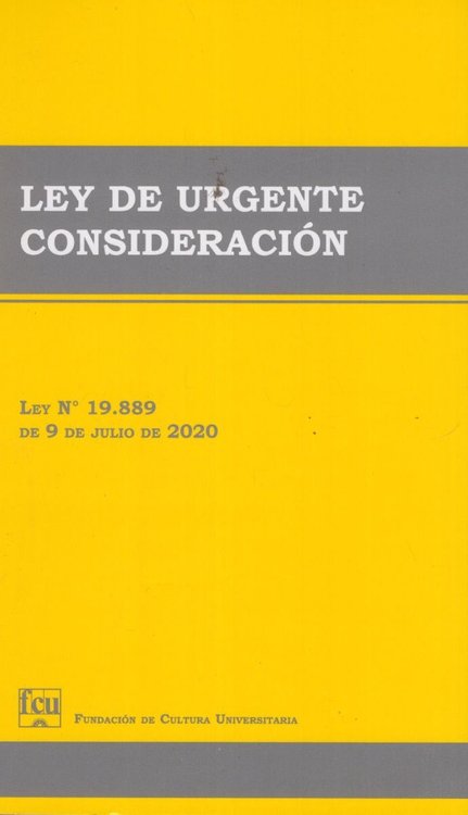 Imagen de Ley De Urgente Consideración Ley N 19889 De 9/7/2020