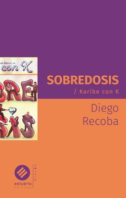 Imagen de Sobredosis Karibe Con K / Diego Recoba