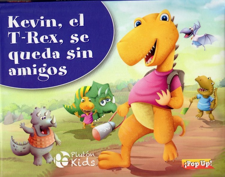 Imagen de KEVIN, EL T-REX, SE QUEDA SIN AMIGOS (POP UP) / PLUTÓN KIDS