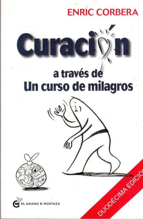 Imagen de Curación A Través De Un Curso De Milagros / Enric Corbera
