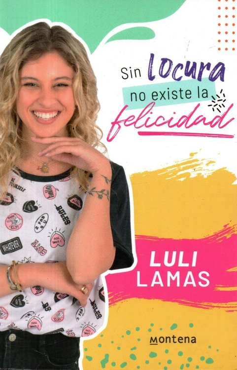 Imagen de Sin Locura No Existe La Felicidad / Luli Lamas