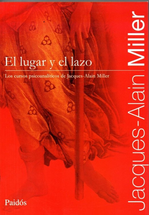 Imagen de El Lugar Y El Lazo / Jacques-Alain Miller
