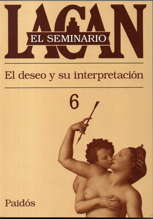 Imagen de El Seminario Lacan 06 El Deseo Y Su Interpretación