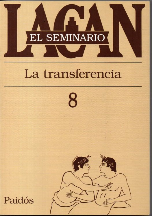 Imagen de El Seminario Lacan 08 La Transferencia