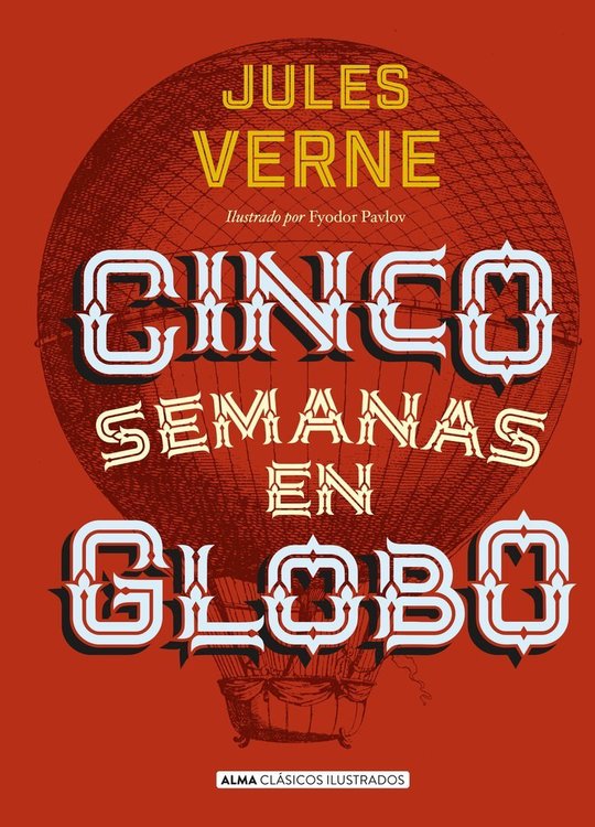 Imagen de Cinco Semanas En Globo De Julio Verne / Alma Ilustrados