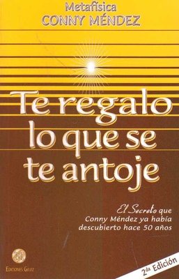 Imagen de Te Regalo Lo Que Se Te Antoje / Conny Méndez