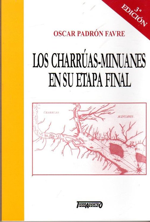 Imagen de Los Charrúas Minuanes En Su Etapa Final - Padrón Favre
