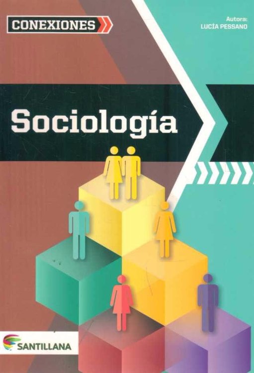 Imagen de Sociología - Lucia Pessano / Serie Conexiones - Santillana