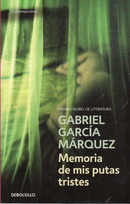 Imagen de Memoria De Mis Putas Tristes / Gabriel García Márquez