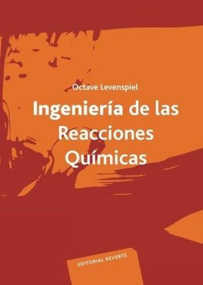 Imagen de Ingeniería De Las Reacciones Químicas / Octave Levenspiel