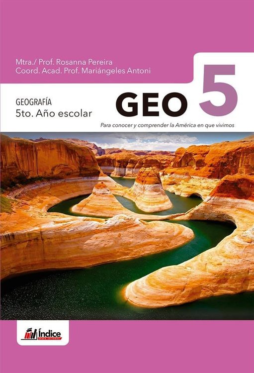 Imagen de Geo 5 - Geografía 5° Año Escolar / Índice Editorial