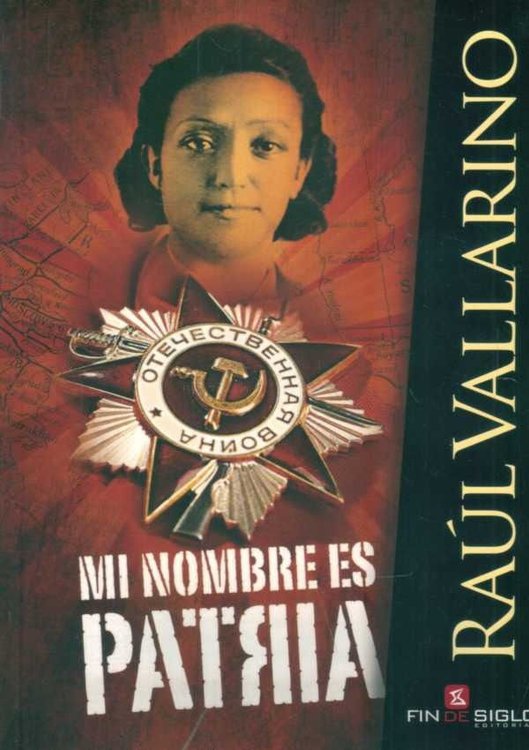 Imagen de Mi Nombre Es Patria / Raúl Vallarino