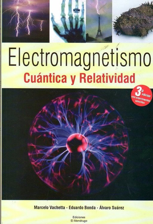 Imagen de Electromagnetismo Cuántica Y Relatividad - Bonda / Suárez