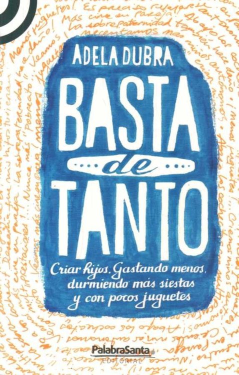Imagen de Basta De Tanto / Adela Dubra