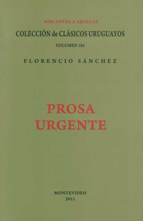 Imagen de Prosa Urgente - Florencio Sánchez