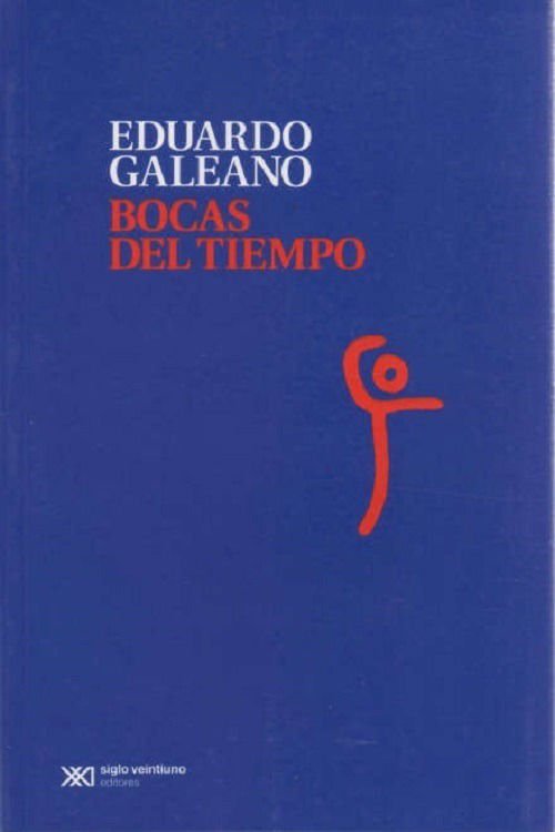 Imagen de Bocas Del Tiempo / Eduardo Galeano