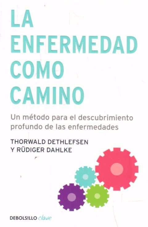 Imagen de La Enfermedad Como Camino / THORWALD DETHLEFSEN y DAHLKE RUDIGER