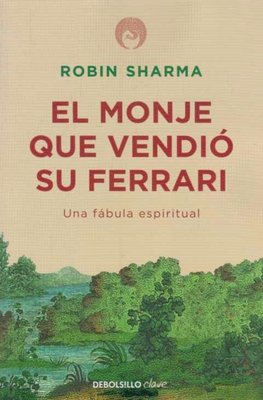 Imagen de El Monje Que Vendió Su Ferrari - Robin Sharma