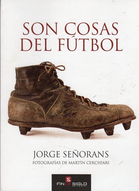 Imagen de Son Cosas Del Fútbol - Jorge Señorans