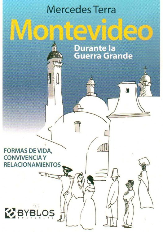 Imagen de Montevideo Durante La Guerra Grande / Mercedes Terra