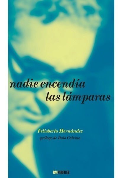 Imagen de Nadie Encendía Las Lámparas - Felisberto Hernández