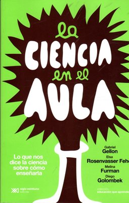 Imagen de La Ciencia En El Aula / Melina Furman, Gellon, Feher, Golombek